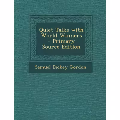 کتاب Quiet Talks with World Winners اثر S. D. Gordon انتشارات Nabu Press
