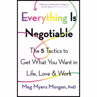 کتاب Everything is Negotiable اثر Meg Myers Morgan انتشارات تازه ها