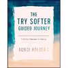 کتاب The Try Softer Guided Journey اثر Aundi Kolber انتشارات Tyndale Refresh