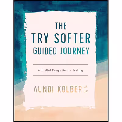 کتاب The Try Softer Guided Journey اثر Aundi Kolber انتشارات Tyndale Refresh