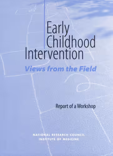 خرید و دانلود نسخه کامل کتاب Early Childhood Intervention: Views from the Field, Report of a Workshop (Compass Series (Washington, D.C.).)