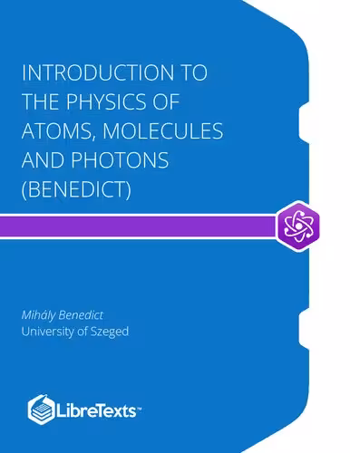 خرید و دانلود نسخه کامل کتاب Introduction to the Physics of Atoms, Molecules and Photons