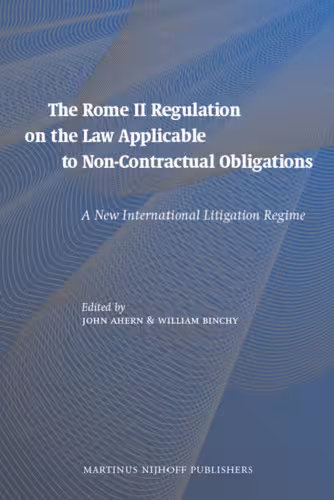 خرید و دانلود نسخه کامل کتاب The Rome II Regulation on the Law Applicable to Non-Contractual Obligations