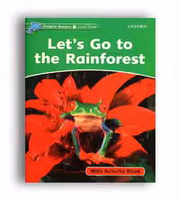 Dolphin Readers 3 Lets Go the Rainforest STORY