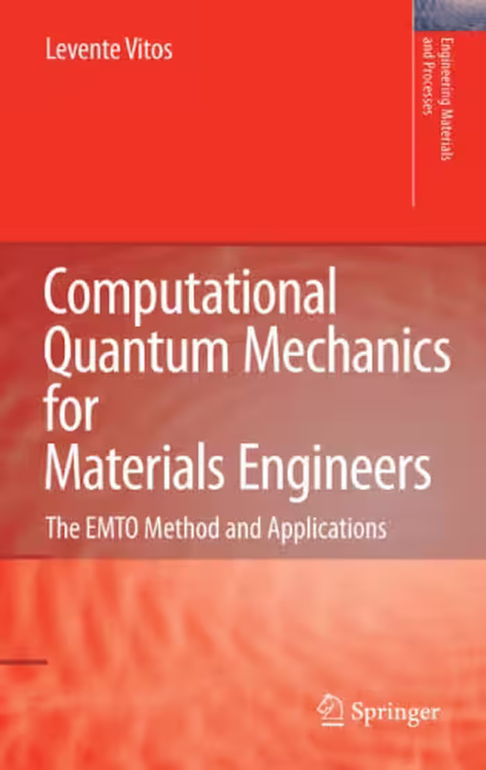 خرید و دانلود نسخه کامل کتاب Computational Quantum Mechanics for Materials Engineers: The EMTO Method and Applications
