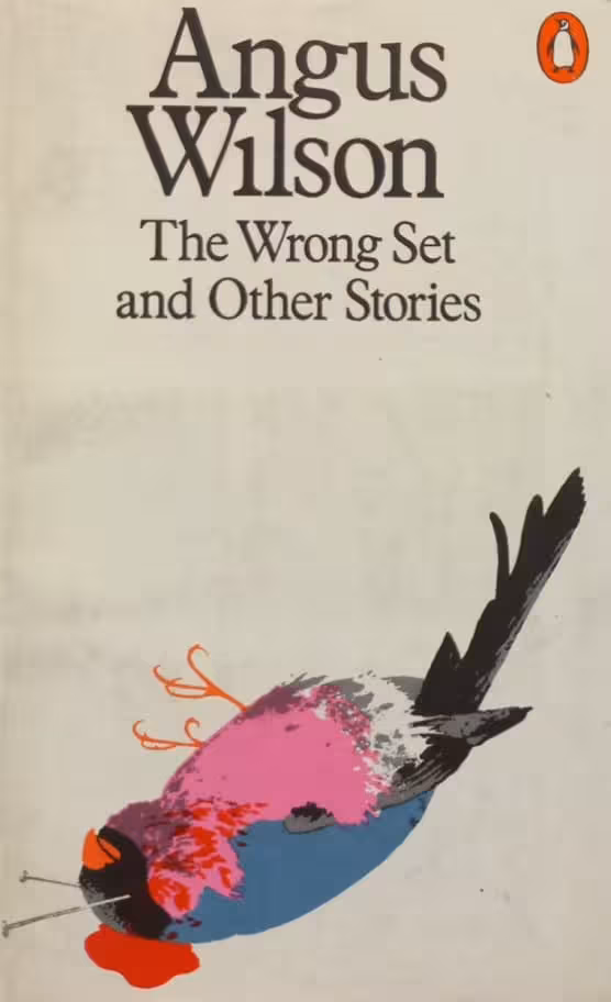The Wrong Set and Other Stories | Angus Wilson