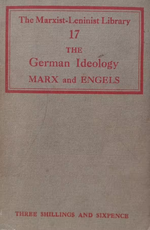 The German Ideology | Karl Marx &amp; Friedrich Engels