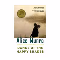 Dance of the Happy Shades – Alice Munro