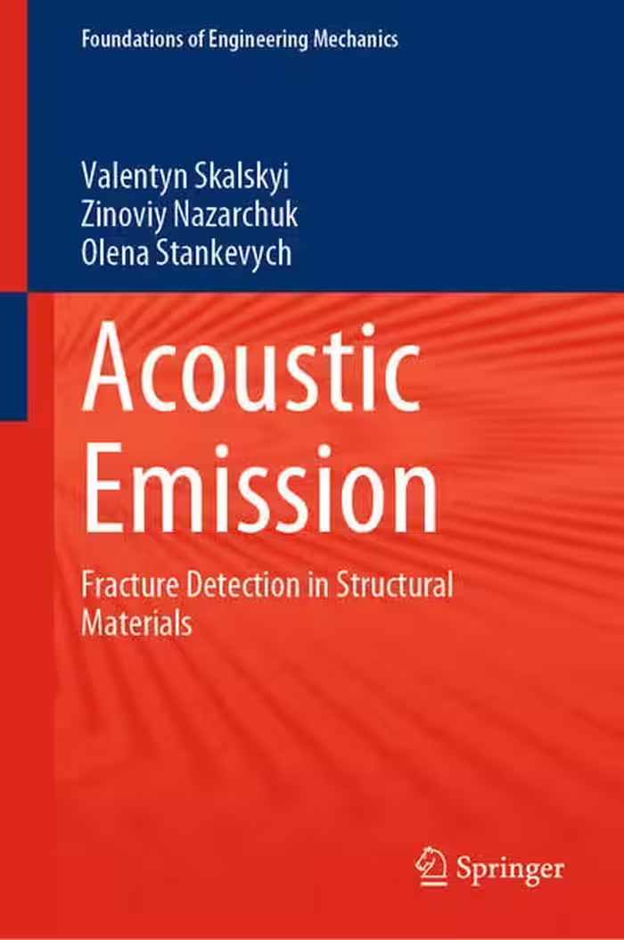 خرید و دانلود نسخه کامل کتاب Acoustic Emission: Fracture Detection in Structural Materials