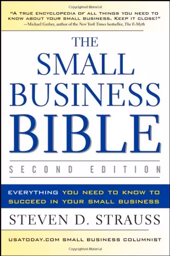 خرید و دانلود نسخه کامل کتاب The Small Business Bible: Everything You Need to Know to Succeed in Your Small Business - PDF