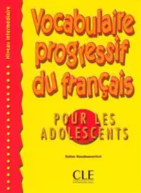 دانلود کتاب Vocabulaire progressive - adolescents - intermediaire