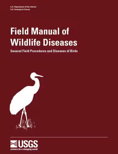 خرید و دانلود نسخه کامل کتاب Field Manual of Wildlife Diseases: General Field Procedures and Diseases of Birds (Info rmation and Technology Report, 1999-001 ADA371843/Ll)
