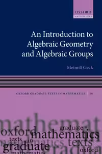خرید و دانلود نسخه کامل کتاب An Introduction to Algebraic Geometry and Algebraic Groups