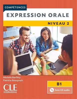کتاب فرانسه اکسپقسیون اقل ویرایش دوم Expression orale 2 – Niveau B1 – Livre – 2ème édition