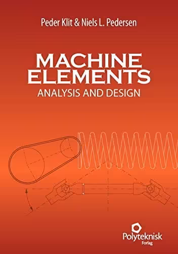 󾕇 دانلود کتاب Machine Elements - Analysis And Design, 2nd ed, 2009 - دانلود کتاب های دانشگاهی