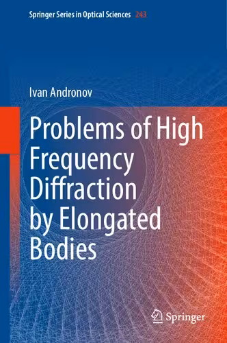 خرید و دانلود نسخه کامل کتاب Problems of High Frequency Diffraction by Elongated Bodies