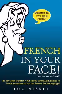 کتاب زبان فرانسه فرنچ این یور فیس French In Your Face