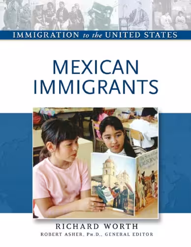 خرید و دانلود نسخه کامل کتاب Mexican Immigrants (Immigration to the United States)