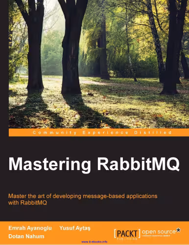 خرید و دانلود نسخه کامل کتاب Mastering RabbitMQ: Master the art of developing message-based applications with RabbitMQ