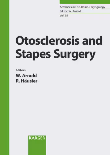 خرید و دانلود نسخه کامل کتاب Otosclerosis And Stapes Surgery. Advances in Oto-Rhino-Laryngology