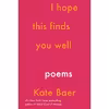کتاب I Hope This Finds You Well اثر Kate Baer انتشارات Harper Perennial