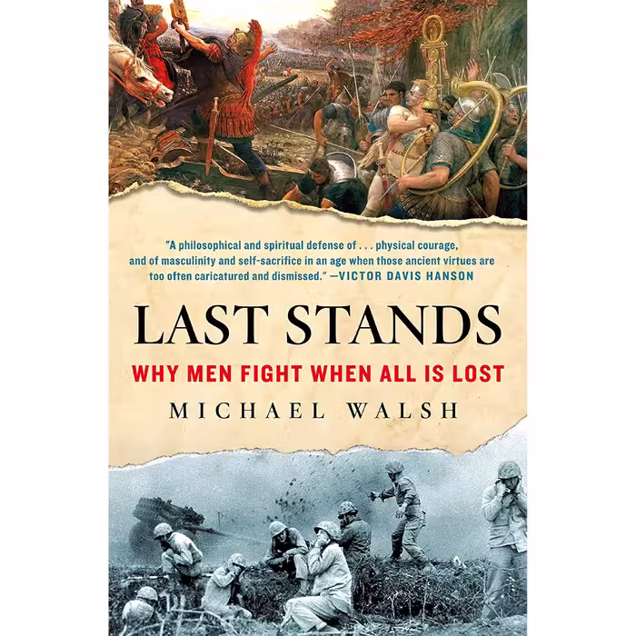 کتاب Last Stands اثر Michael Walsh انتشارات St. Martin,s Press