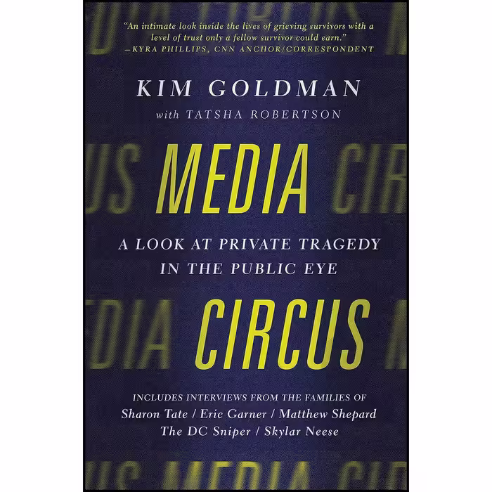 کتاب زبان اصلی Media Circus اثر Kim Goldman and Tatsha Robertson