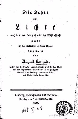 خرید و دانلود نسخه کامل کتاب Die Lehre vom Lichte nach dem neuesten Zustande der Wissenschaft zunächst für das Bedürfnis der gebildeten Stände dargestellt
