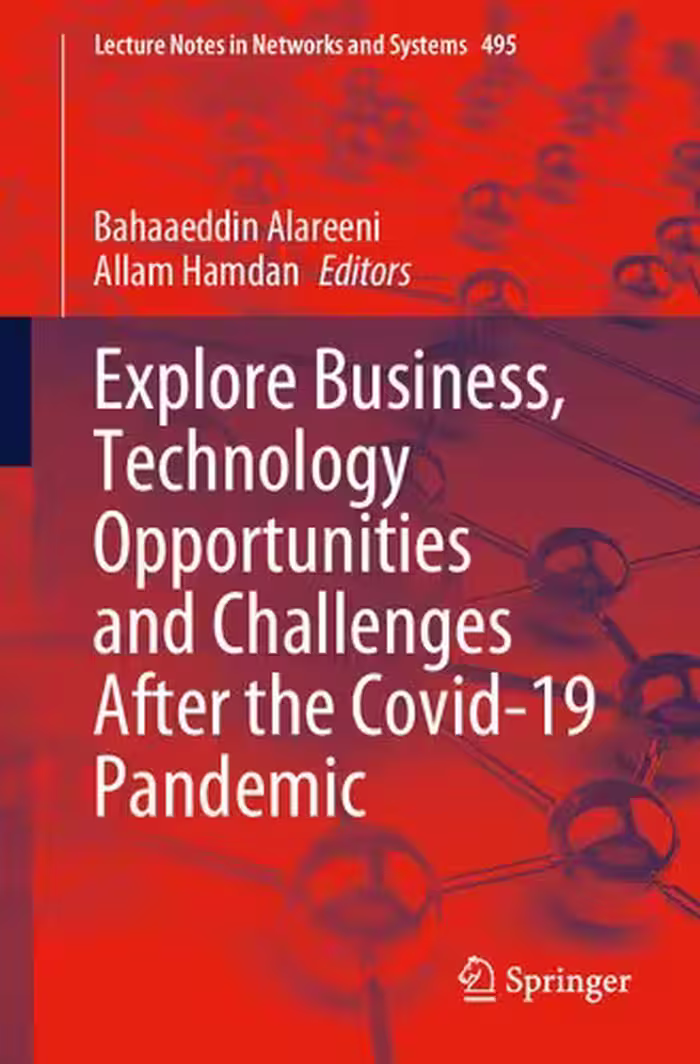 خرید و دانلود نسخه کامل کتاب Explore Business, Technology Opportunities and Challenges ‎After the Covid-19 Pandemic