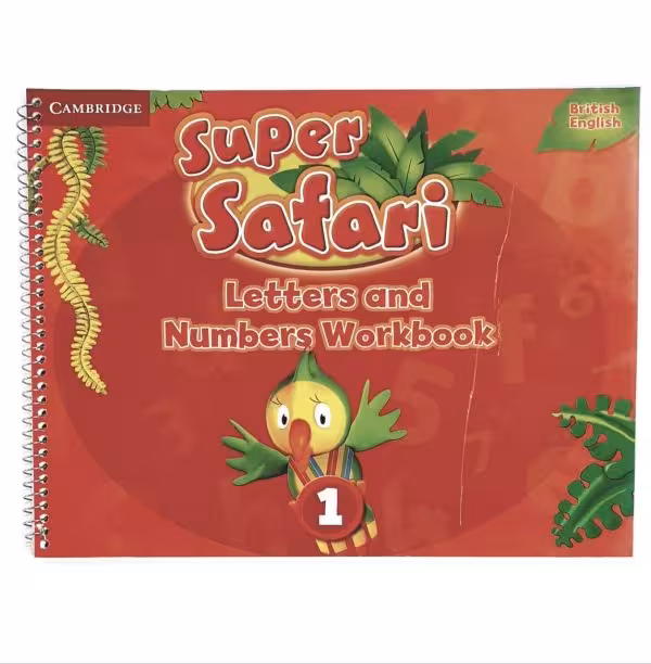 super safari Letters and Numbers workbook 1