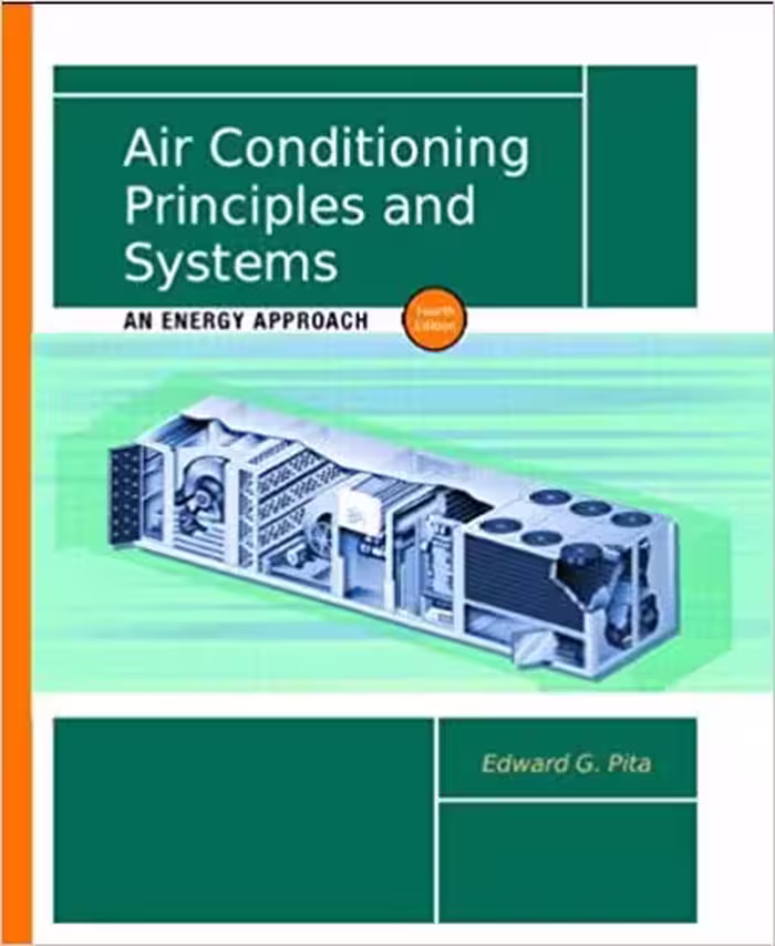 󾕇 دانلود کتاب Air Conditioning Principles And Systems An Energy Approach, 4th ed, 2002 - دانلود کتاب های دانشگاهی