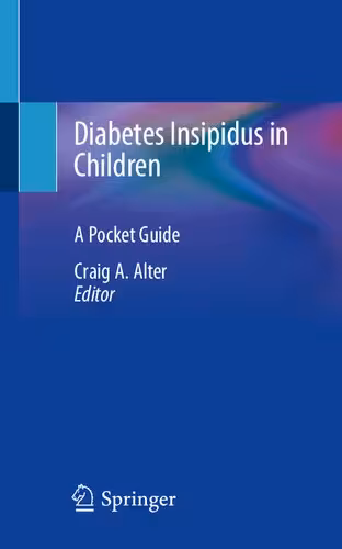 خرید و دانلود نسخه کامل کتاب Diabetes Insipidus in Children: A Pocket Guide