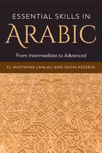 کتاب آموزش سطح متوسط و پیشرفته عربی Essential Skills in Arabic From Intermediate to Advanced
