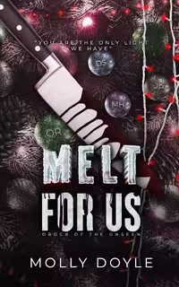 Melt For Us (Order of the Unseen Book 3) ذوب شو برای ما (متن کامل بدون حذفیات)