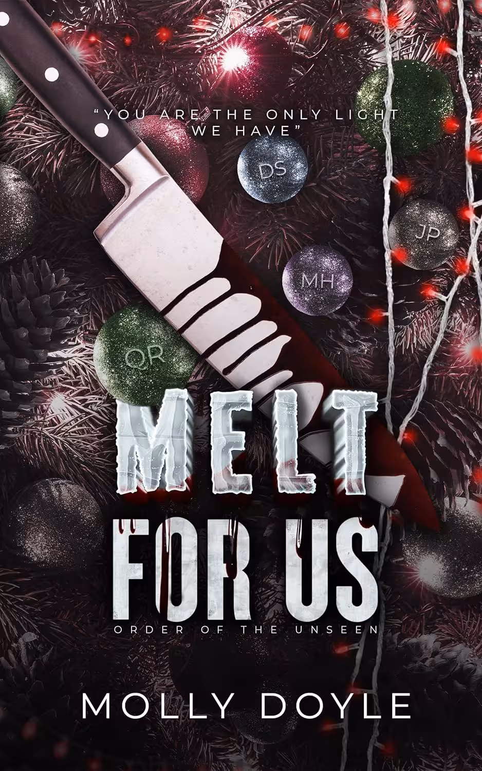 Melt For Us (Order of the Unseen Book 3) ذوب شو برای ما (متن کامل بدون حذفیات)