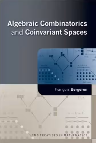 خرید و دانلود نسخه کامل کتاب Algebraic Combinatorics and Coinvariant Spaces