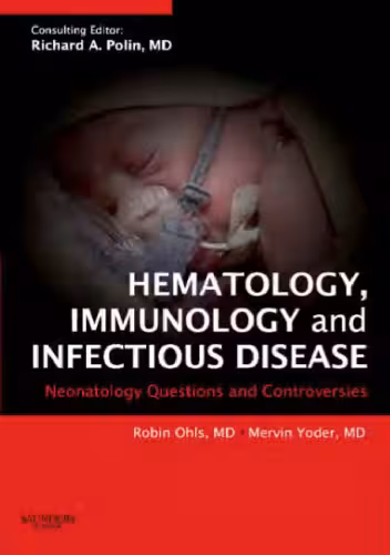 خرید و دانلود نسخه کامل کتاب Hematology, Immunology and Infectious Disease: Neonatology Questions and Controversies