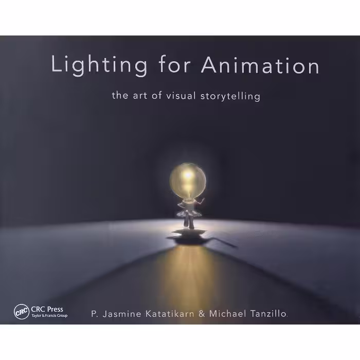 Lighting for Animation The Art of Visual Storytelling