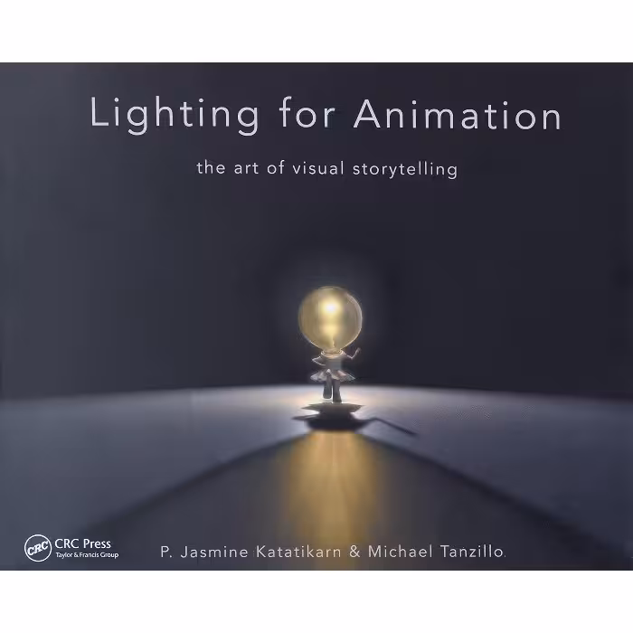 Lighting for Animation The Art of Visual Storytelling