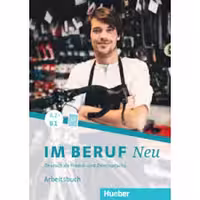 Im Beruf NEU A2  B1 Deutsch als Fremd und Zweitsprache