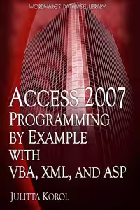 خرید و دانلود نسخه کامل کتاب Access 2007 Programming by Example with VBA, XML, and ASP (Wordware Database Library)