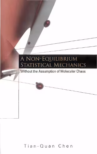 خرید و دانلود نسخه کامل کتاب A Non-Equilibrium Statistical Mechanics: Without the Assumption of Molecular Chaos