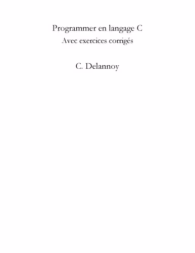 خرید و دانلود نسخه کامل کتاب Programmer en langage C : Cours et exercices corrigés