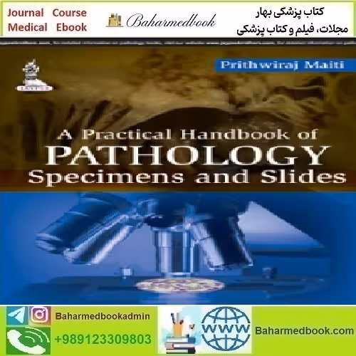 A Practical Handbook of Pathology Specimens and Sl