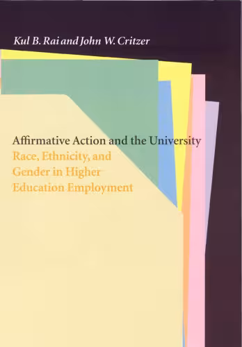 خرید و دانلود نسخه کامل کتاب Affirmative Action and the University: Race, Ethnicity, and Gender in Higher Education Employment