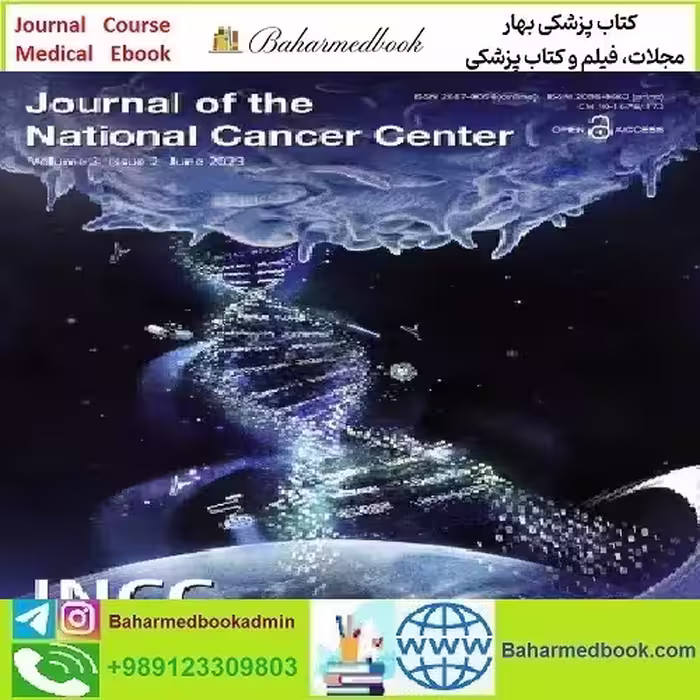 Journal of the National Cancer Center Volume 1 Issue 1 to 4 2021