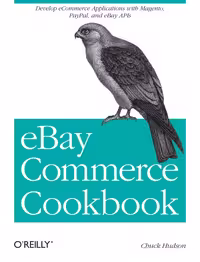 خرید و دانلود نسخه کامل کتاب eBay commerce cookbook: Using eBay APIs: PayPal, Magento and more