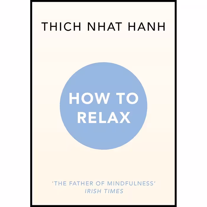 کتاب HOW TO RELAX اثر Thich Nhat Hanh انتشارات RANDOM