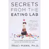 کتاب Secrets From the Eating Lab اثر Traci Mann انتشارات Harper Wave
