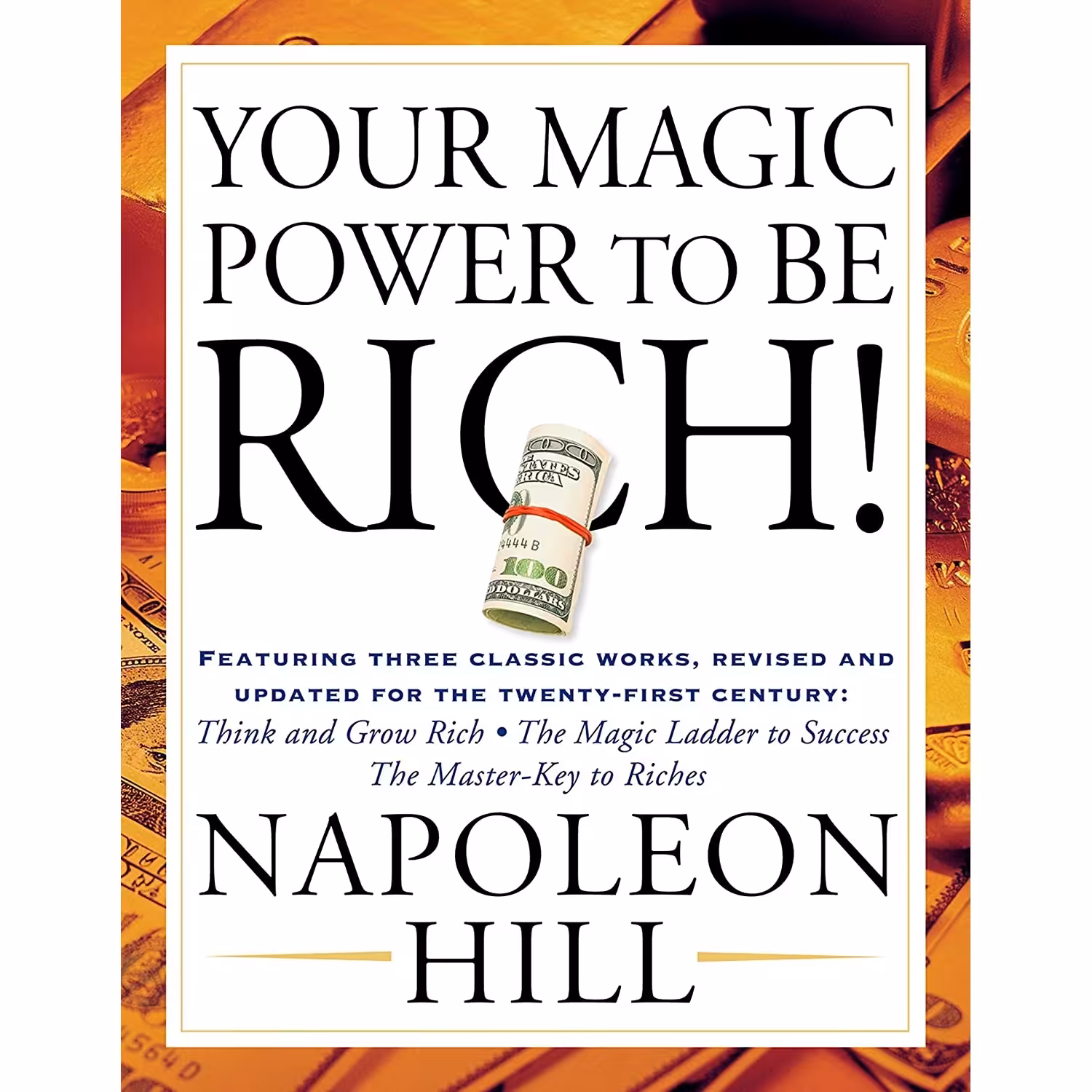 کتاب Your Magic Power to be Rich! اثر Napoleon Hill انتشارات TarcherPerigee